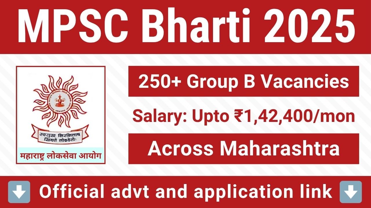 MPSC Bharti 2025 - 250+ Group B