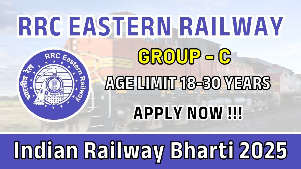 RRC Eastern Railway Group C Recruitment 2025