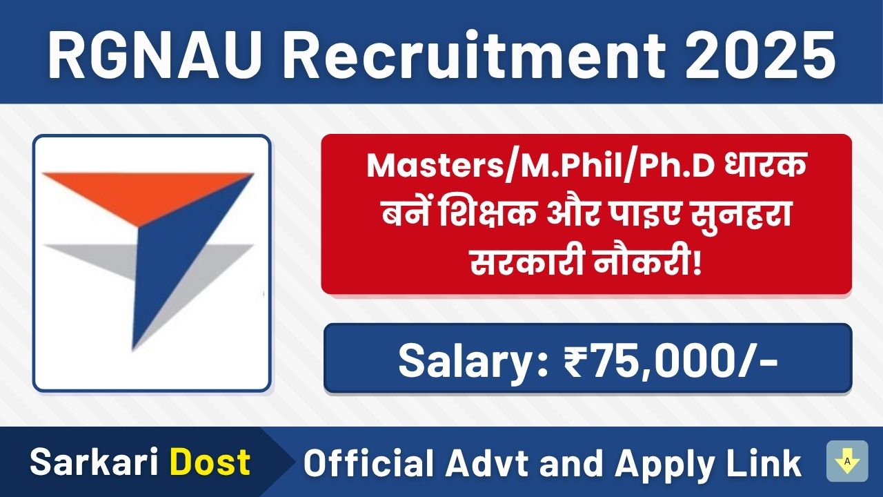 RGNAU Teaching Faculty Bharti 2025 – Masters/M.Phil/Ph.D धारक बनें शिक्षक और पाइए सुनहरा सरकारी नौकरी! 1 RGNAU Recruitment 2025
