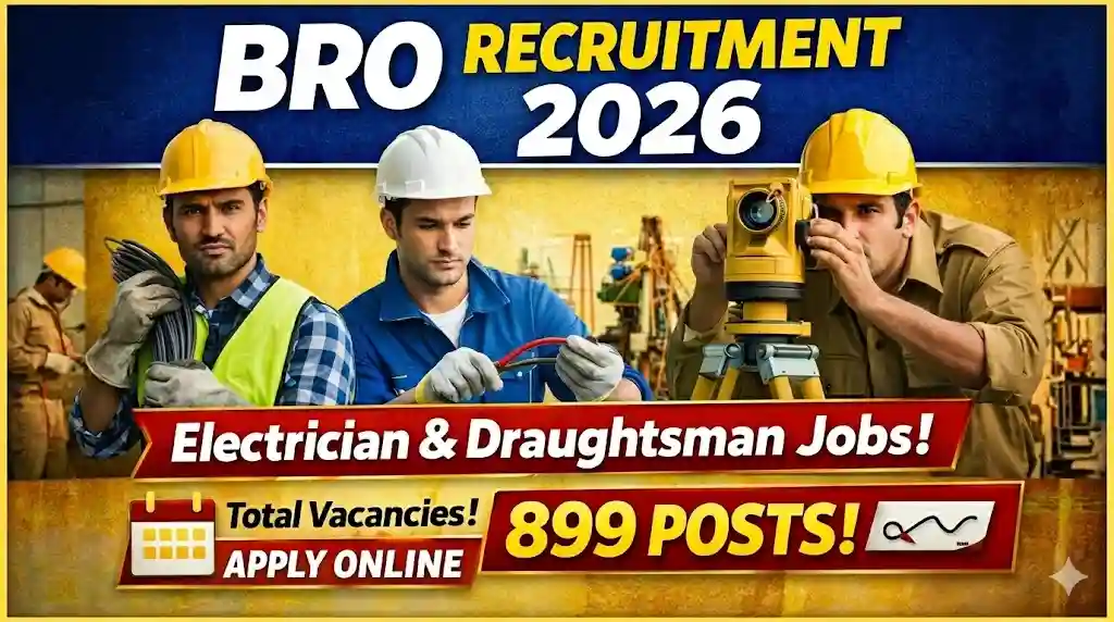 बीआरओ भर्ती 2026: इलेक्ट्रिशियन और ड्राफ्ट्समैन के लिए 899 पदों पर ऑनलाइन आवेदन करें।