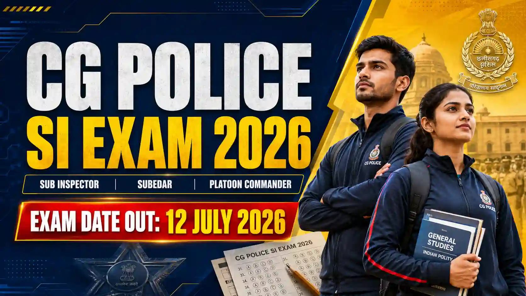 CG Police SI Exam Date 2026 Notification Out Sub Inspector Schedule