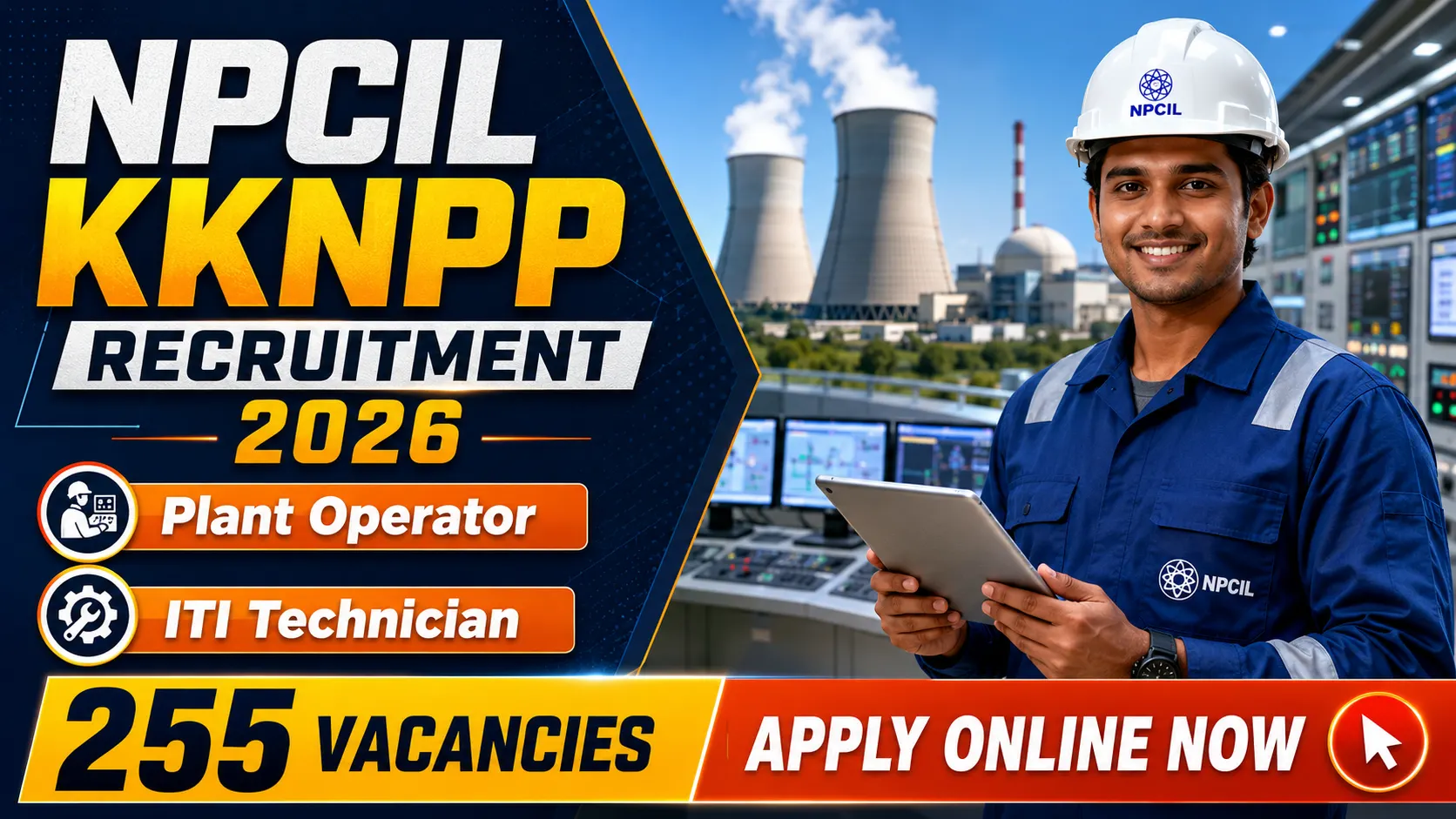 NPCIL KKNPP Stipendiary Trainee Recruitment 2026 banner showing 255 vacancies for plant operator and ITI technician posts.