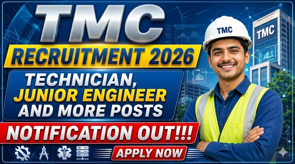 TMC Recruitment 2026 banner featuring a smiling male engineer in a white hard hat and yellow safety vest, with text 'TECHNICIAN, JUNIOR ENGINEER AND MORE POSTS NOTIFICATION OUT' on a professional blue background with the TMC building.